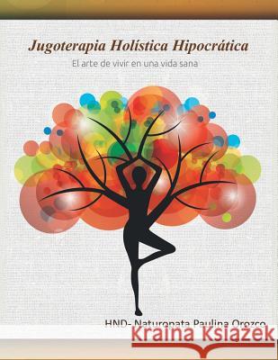 Jugoterapia Paulina Orozco 9781465369178 Xlibris Corporation - książka