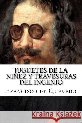 Juguetes de la Niñez Y Travesuras del Ingenio Marquez, Patricia 9781979144575 Createspace Independent Publishing Platform - książka