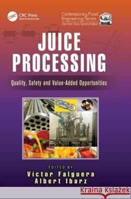 Juice Processing: Quality, Safety and Value-Added Opportunities Victor Falguera Albert Ibarz 9781138033740 CRC Press - książka