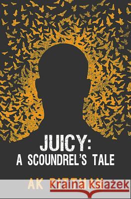 Juicy: A Scoundrel's Tale Jessica Royer Ocken Ak Pittman 9781980451815 Independently Published - książka