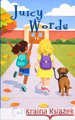 Juicy Words Hulet, Catherine, Merrow, Siobhan 9798894390680 Blue Forge Press - książka