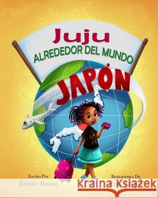 Juju ALREDEDOR DEL MUNDO Takashi, Fuuji 9781978084704 Createspace Independent Publishing Platform - książka