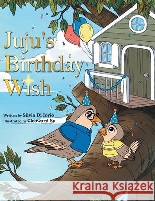 Juju's Birthday Wish Silvia D 9780228834878 Tellwell Talent - książka
