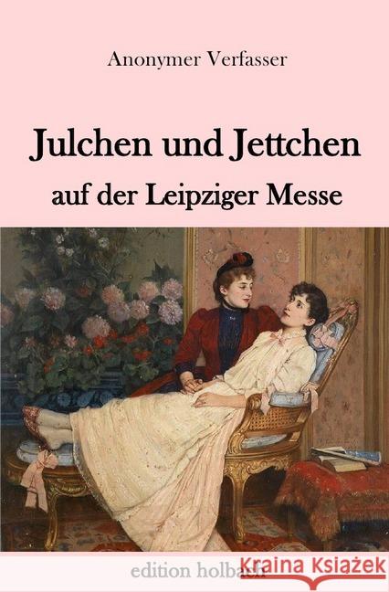 Julchen und Jettchen auf der Leipziger Messe Verfasser, Anonymer 9783746767178 epubli - książka