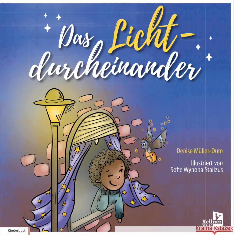 Jule und das Lichtdurcheinander Müller-Dum, Denise 9783956513374 Kellner - książka