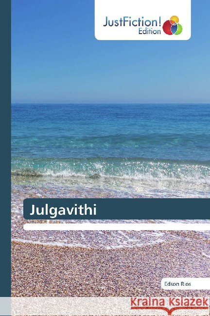 Julgavithi Rios, Edson 9786139426485 JustFiction Edition - książka