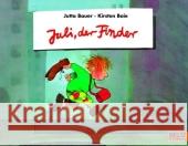 Juli, der Finder, kleine Ausgabe Bauer, Jutta Boie, Kirsten  9783407760104 Beltz - książka