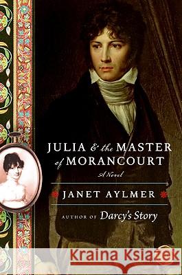 Julia and the Master of Morancourt Janet Aylmer 9780061672958 Harper Paperbacks - książka