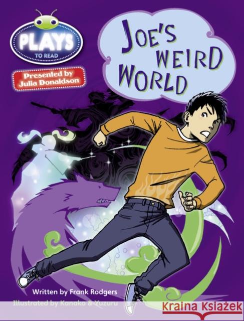 Julia Donaldson Plays Blue (KS2)/4B-4A Joe's Weird World Frank Rodgers 9780435144203 Pearson Education Limited - książka