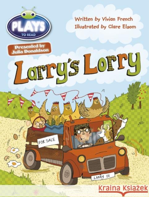 Julia Donaldson Plays Green/1B Larry's Lorry 6-pack Sutherland, Rachael 9781447927631 Pearson Education Limited - książka