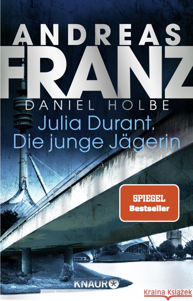 Julia Durant. Die junge Jägerin Franz, Andreas, Holbe, Daniel 9783426525920 Knaur TB - książka