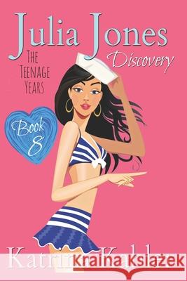 Julia Jones - The Teenage Years: Book 8 - Discovery Kaz Campbell Katrina Kahler 9781790793532 Independently Published - książka