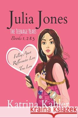 Julia Jones - The Teenage Years: Books 1 to 3 Katrina Kahler 9781517335601 Createspace Independent Publishing Platform - książka