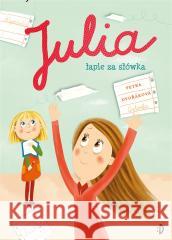 Julia łapie za słówka Petra Dvorakova, Katarina Gasko, Julia Różewicz 9788381415699 Dwukropek - książka