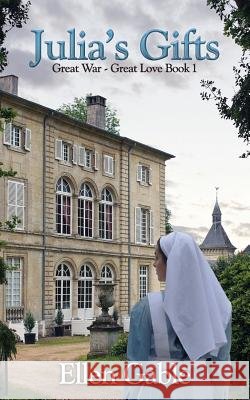 Julia's Gifts Ellen Gable 9780987915306 Full Quiver Publishing - książka