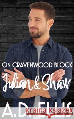 Julian & Shaw: On Cravenwood Block A D Ellis 9781942647942 A.D. Ellis Publishing - książka