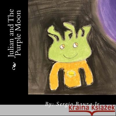 Julian and the Purple Moon Sergio Bauz 9781979852913 Createspace Independent Publishing Platform - książka