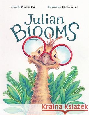 Julian Blooms Phoebe Fox Melissa Bailey  9798986654805 Mamafox Books - książka