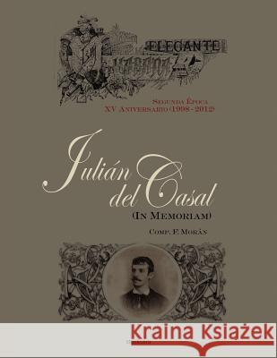 Julian del Casal (in Memoriam) Francisco Moran 9781934768532 Stockcero - książka