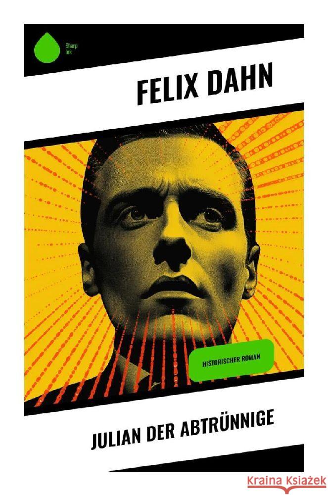 Julian der Abtrünnige Dahn, Felix 9788028342746 Sharp Ink - książka