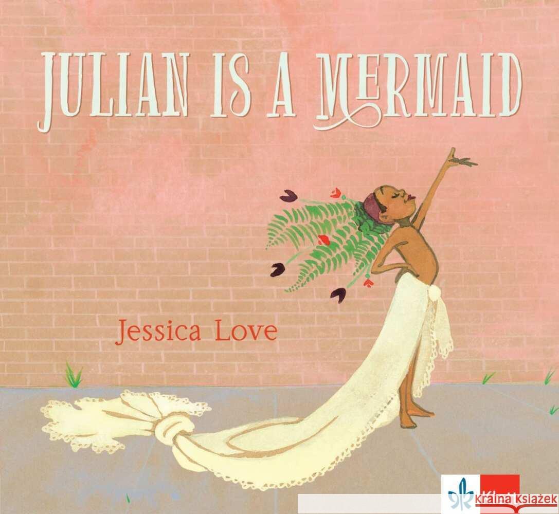 Julian is a Mermaid Love, Jessica 9783125120068 Klett Sprachen - książka