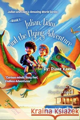 Julian, Liam, and the Flying Adventure Mary Grace Victoria Diane Kann 9781968245191 Kannceptual Creations LLC - książka