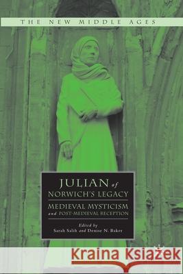 Julian of Norwich's Legacy: Medieval Mysticism and Post-Medieval Reception Salih, S. 9781349374038 Palgrave MacMillan - książka