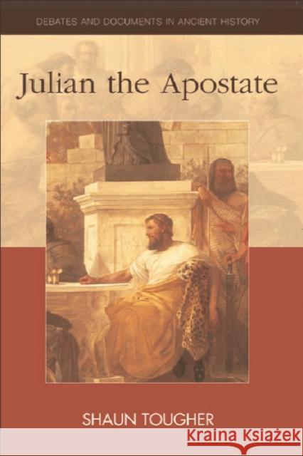 Julian the Apostate Shaun Tougher 9780748618873 Edinburgh University Press - książka