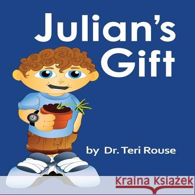 Julian's Gift Dr Teri L. Rous 9781940927244 Green Oak Press - książka