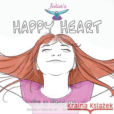 Julia's Happy Heart Ma Julia Ross 9781685701352 Christian Faith Publishing, Inc - książka