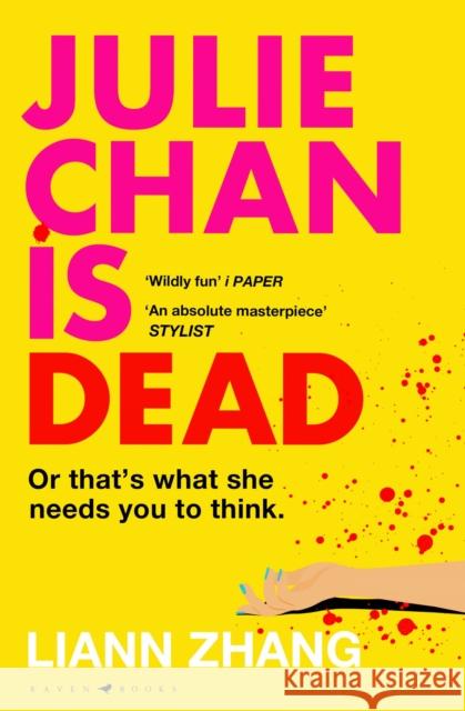 Julie Chan is Dead: 'diabolically fun' Monika Kim Zhang, Liann 9781526681850 Bloomsbury Publishing PLC - książka