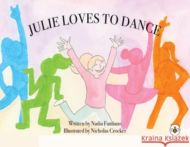 Julie Loves To Dance Nadia Famiano 9781839346576 Olympia Publishers - książka