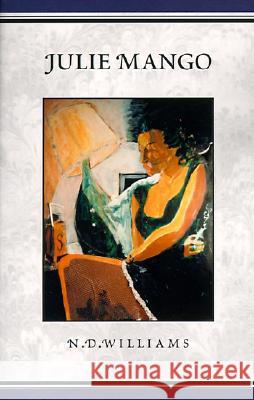 Julie Mango: Stories N D Williams 9780738817842 Xlibris - książka