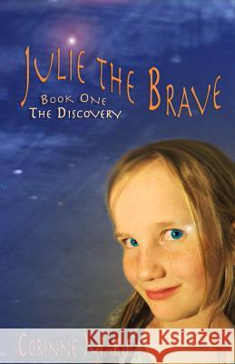 Julie the Brave Corinne Magid 9781503336407 Createspace - książka