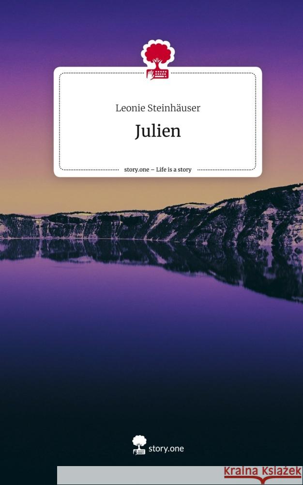 Julien. Life is a Story - story.one Steinhäuser, Leonie 9783710895371 story.one publishing - książka