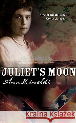 Juliet's Moon Ann Rinaldi 9780547258744 Graphia Books - książka