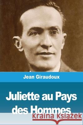 Juliette au Pays des Hommes Jean Giraudoux 9783967878226 Prodinnova - książka