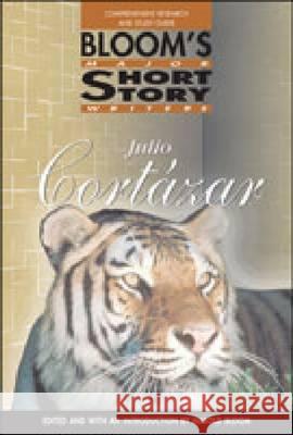 Julio Cortazar Elizabeth Beaudin Harold Bloom 9780791075920 Chelsea House Publications - książka