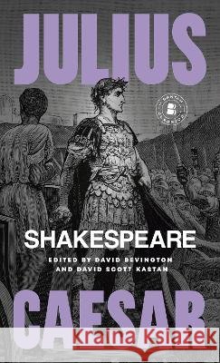 Julius Caesar William Shakespeare David Bevington David Scott Kastan 9780553212969 Bantam Classics - książka