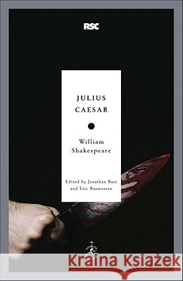 Julius Caesar William Shakespeare Jonathan Bate Eric Rasmussen 9780812969368 Modern Library - książka