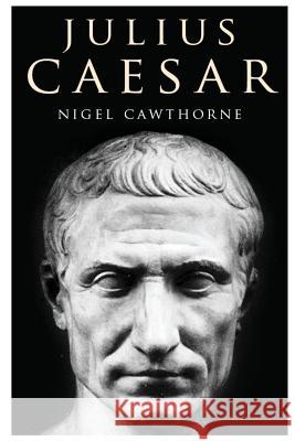 Julius Caesar Nigel Cawthorne 9781500722944 Createspace Independent Publishing Platform - książka