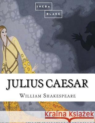 Julius Caesar William Shakespeare 9781548270100 Createspace Independent Publishing Platform - książka