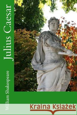 Julius Caesar William Shakespeare 9781548669539 Createspace Independent Publishing Platform - książka