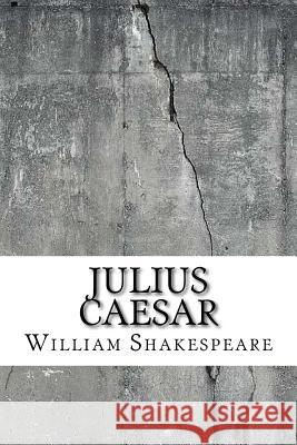 Julius Caesar William Shakespeare 9781729502839 Createspace Independent Publishing Platform - książka