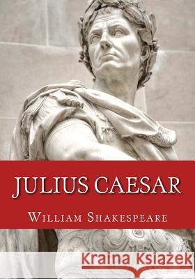 Julius Caesar William Shakespeare 9781978022683 Createspace Independent Publishing Platform - książka