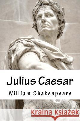 Julius Caesar William Shakespeare 9781983649035 Createspace Independent Publishing Platform - książka