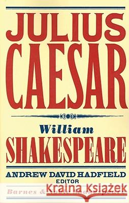 Julius Caesar (Barnes & Noble Shakespeare) Shakespeare, William 9781411400405 Barnes & Noble Shakespeare - książka