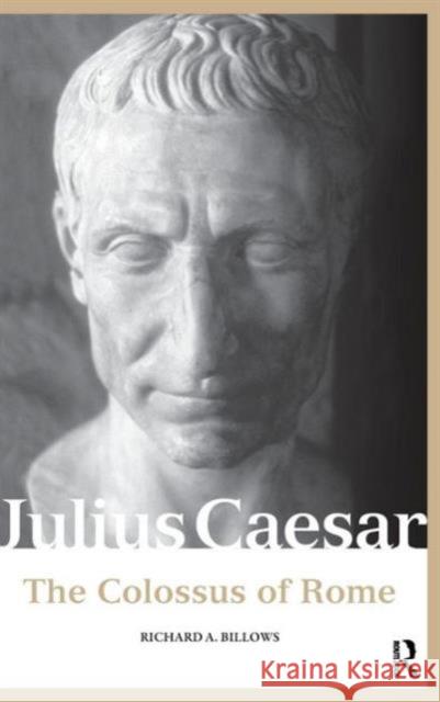 Julius Caesar: The Colossus of Rome Billows, Richard A. 9780415333146 Routledge - książka
