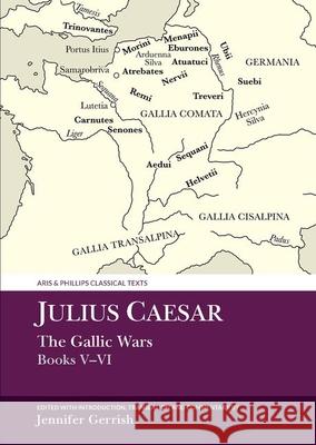 Julius Caesar: The Gallic War Books V-VI Jennifer (Associate Professor of Classics) Gerrish 9781800856295 Liverpool University Press - książka