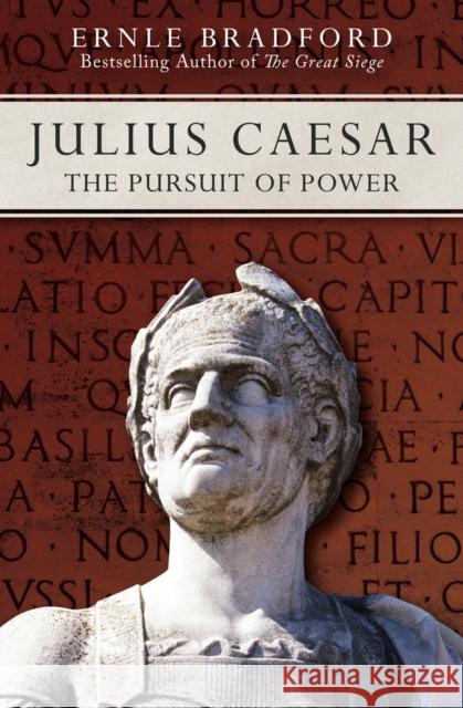 Julius Caesar: The Pursuit of Power Ernle Bradford   9781497637924 Open Road Media Science & Fantasy - książka